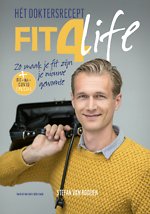 Fit4Life hét doktersrecept - Zo maak je fit zijn je nieuwe gewoonte