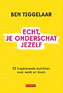 Echt, je onderschat jezelf Echt, je onderschat jezelf