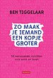 Zo maak je iemand een kopje groter