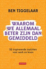 Waarom we allemaal beter zijn dan gemiddeld