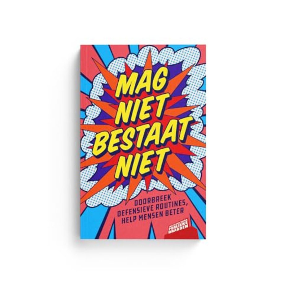 Mag niet bestaat niet