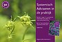 Systemisch Adviseren in de praktijk Systemisch Adviseren in de praktijk