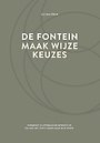 De fontein, maak wijze keuzes De fontein, maak wijze keuzes