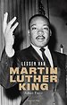 De lessen van Martin Luther King De lessen van Martin Luther King