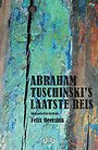 Abraham Tuschinski's laatste reis Abraham Tuschinski's laatste reis