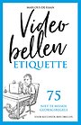 Videobellen etiquette Videobellen etiquette