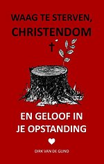 Waag te sterven, christendom