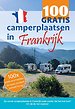 100 GRATIS camperplaatsen in Frankrijk
