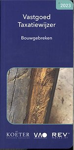 Vastgoed taxatiewijzer bouwgebreken 2023