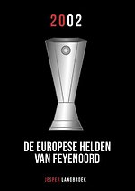 De Europese helden van Feyenoord