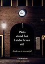 Plots stond het Leidse leven stil Plots stond het Leidse leven stil