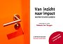 Van inzicht naar impact