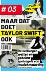 Maar Dat Doet Taylor Swift Ook