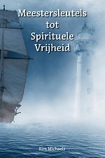 Meestersleutels tot Spirituele Vrijheid Meestersleutels tot Spirituele Vrijheid