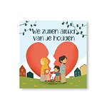 We zullen altijd van je houden