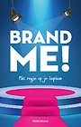 Brand Me! Brand Me!
