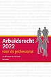 Arbeidsrecht 2022 voor de professional