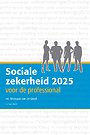 Sociale zekerheid 2025 voor de professional