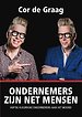 Ondernemers zijn net mensen Ondernemers zijn net mensen