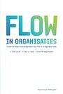 Flow in organisaties Flow in organisaties