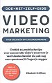 Doe-het-zelf-gids videomarketing voor online én offline ondernemers