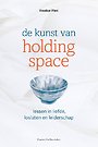 De kunst van Holding Space De kunst van Holding Space