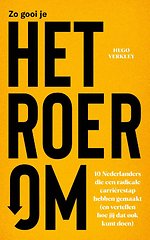 Zo gooi je HET ROER OM