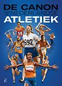 De canon van de Nederlandse atletiek De canon van de Nederlandse atletiek