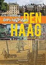 Een wandeling door historisch Den Haag