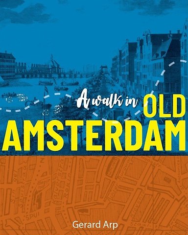 A Walk in Old Amsterdam