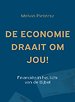 De economie draait om jou! De economie draait om jou!