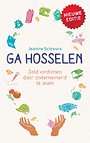 Ga hosselen - Geld verdienen door ondernemend te leven Ga hosselen - Geld verdienen door ondernemend te leven