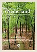 Nederland - Ontdek onze mooiste natuur
