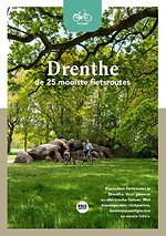 Drenthe - De 25 mooiste fietsroutes Drenthe - De 25 mooiste fietsroutes