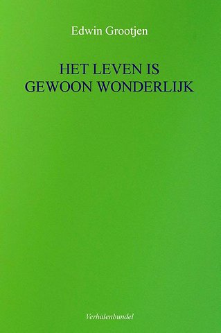 HET LEVEN IS GEWOON WONDERLIJK