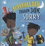 Superhelden zeggen geen sorry