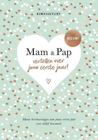 Mam en Pap vertellen over jouw eerste jaar