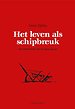 Het leven als schipbreuk