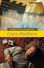 Denken in het donker met Coen Brothers