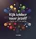 Kijk lekker naar jezelf