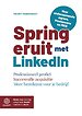 Spring eruit met LinkedIn Spring eruit met LinkedIn
