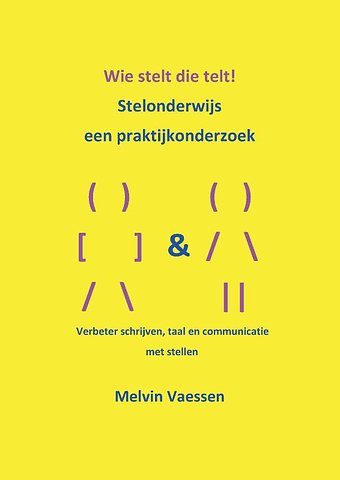 Wie stelt die telt! Stelonderwijs, een praktijkonderzoek