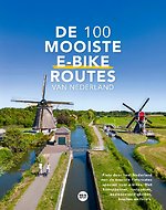 De 100 mooiste e-bike routes van Nederland