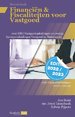 Financiën en Fiscaliteiten voor Vastgoed (editie 2022/2023) Financiën en Fiscaliteiten voor Vastgoed (editie 2022/2023)