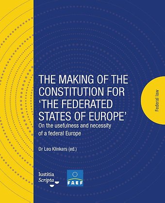 The making of the Constitution for ‘The Federated States of Europe’