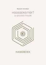 Hoogsensitief? Je grootste kracht