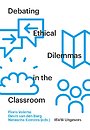 Debating Ethical Dilemmas in the Classroom