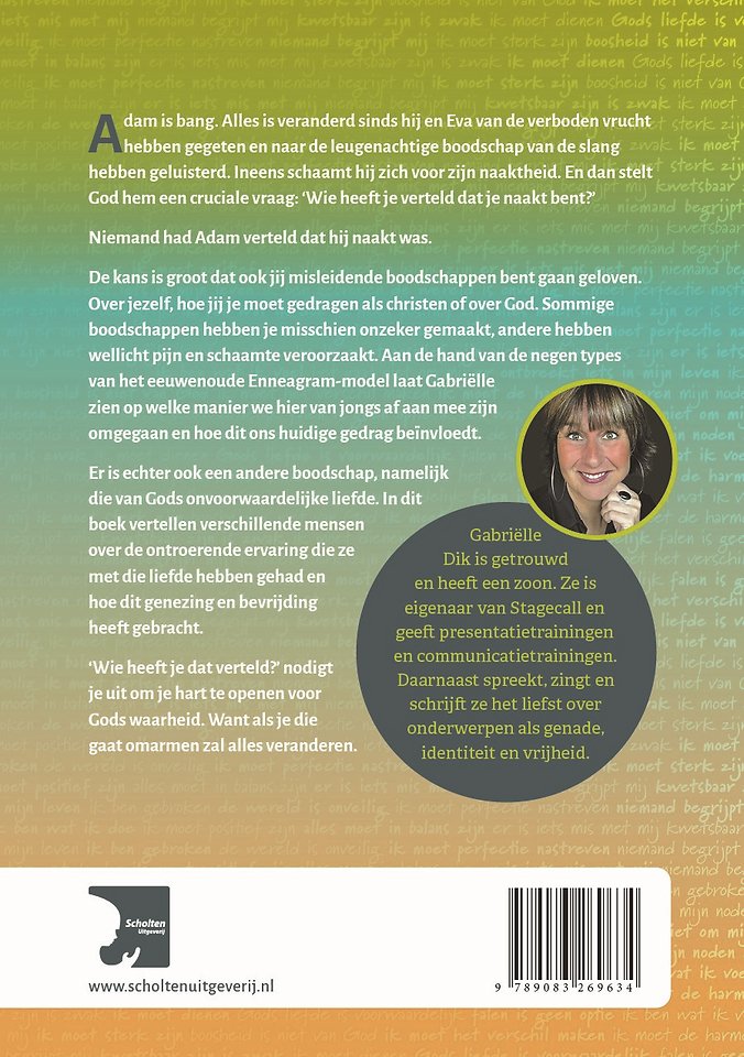 Wie heeft je dat verteld?