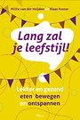 Lang zal je leefstijl! Lang zal je leefstijl!
