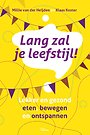 Lang zal je leefstijl! Lang zal je leefstijl!